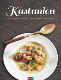 Kastanien （2020. 144 S. 35 Farbfotos. 246 mm）