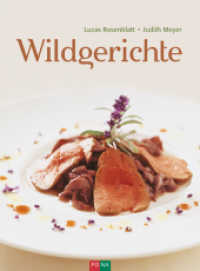 Wildgerichte （2017. 96 S. 25 Abb. 236 mm）