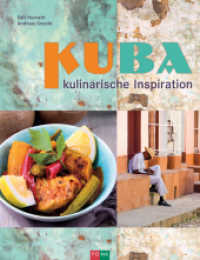 KUBA : kulinarische Inspiration （2018. 176 S. 40 Farbabb., 40 Farbabb. 248 x 190 mm）
