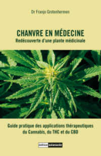Chanvre en médecine : Redécouverte d'une plante médicinale （2017. 304 S. 21.6 cm）