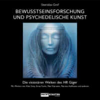 Bewusstseinsforschung und psychedelische Kunst : Die visionären Welten des HR Giger （2023. 200 S. 24 x 30.5 cm）