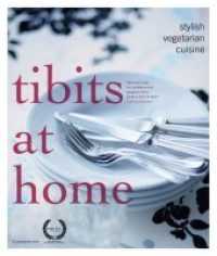 Tibits at Home : Stylish Vegetarian Cuisine （UK）