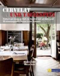Cervelat und Tafelspitz : Einfach gut essen im Dorf, im Quartier und auf dem Land. 99 stimmungsvolle Beizen in der Schweiz （5. Aufl. 2016. 384 S. m. 680 farb. Abb. 24.5 cm）