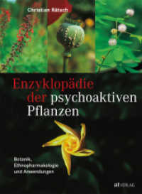 Enzyklopädie der psychoaktiven Pflanzen : Botanik, Ethnopharmakologie und Anwendung （Überarb. u. aktualis. Neuaufl. 2018. 944 S. 800 farb. Abb. 26.5 c）