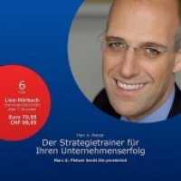 Der Strategietrainer für Ihren Unternehmenserfolg, 6 Audio-CDs : Marc A. Pletzer berät Sie persönlich. Live-Hörbuch. Seminarmitschnitt. 440 Min. （2014. 201 x 175 mm）
