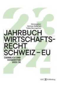 Jahrbuch Wirtschaftsrecht Schweiz - EU 2024: Überblick und Kommentar 2023/24