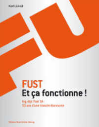 Fust - Et ça fonctionne! : Ing. dipl. Fust SA. 50 ans d'une histoire étonnante （2016. 220 S. 162 Farbabb. 21 x 28 cm）