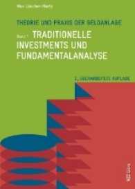 Theorie und Praxis der Geldanlage Bd.1 : Traditionelle Investments und Fundamentalanalyse （2. Aufl. 2017. 540 S. m. zahlr. Grafiken. 24 cm）
