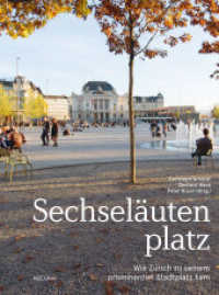 Sechseläutenplatz : Wie Zürich zu seinem prominenten Stadtplatz kam （2019. 136 S. 168 Farbabb. 21 x 28 cm）