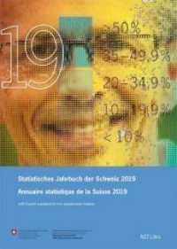 Statistisches Jahrbuch der Schweiz 2019 Annuaire statistique de la Suisse 2019 （2019. 650 S. Tabellen, Grafiken und Karten. 21 x 29.7 cm）