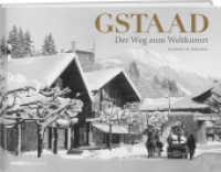 Gstaad : Der Weg zum Weltkurort （404 S. 24 x 32 cm）