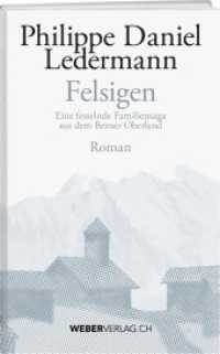 Felsigen : Ein Dorf am Abgrund （2021. 240 S. 19.5 cm）
