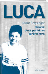 Luca : Chronik eines perfekten Verbrechens （2021. 204 S. 21 cm）