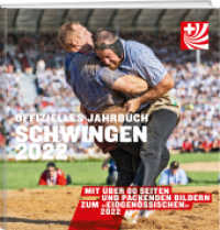 Offizielles Jahrbuch Schwingen 2022 （2022. 120 S. 24 cm）