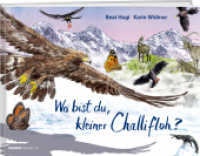 Wo bist du, kleiner Challifloh? （2023. 24 S. 21.5 x 28.7 cm）