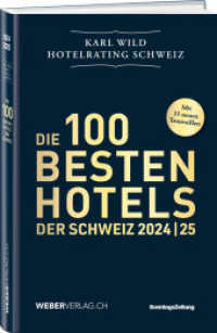 Hotelrating Schweiz 2024/25 : Die 100 besten Hotels der Schweiz （2024. 328 S. 14 x 21.4 cm）