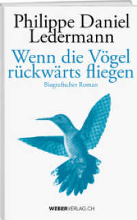 Wenn die Vögel rückwärts fliegen （2024. 388 S. 19.5 cm）