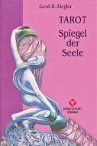 Tarot, Spiegel der Seele : Handbuch zum Aleister Crowley Thoth Tarot （50., überarb. Aufl. 2019. 232 S. durchgängig farbig. 18 cm）