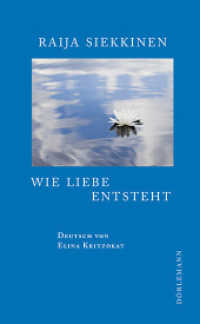 Wie Liebe entsteht : Erzählungen （2014. 176 S. 185 mm）