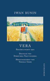 Vera : Erzählungen 1912 (Bunin Werkausgabe 6) （2014. 160 S. 195 mm）