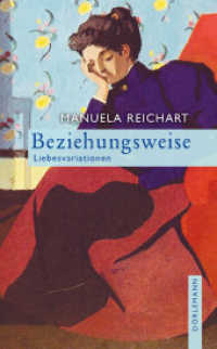 Beziehungsweise : Liebesvariationen （1. 2017. 176 S. 195 mm）