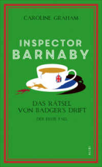 Inspector Barnaby und das Rätsel von Badger's Drift : Der erste Fall (Inspector Barnaby 1) （2025. 368 S. 185 mm）