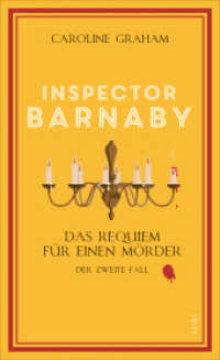 Inspector Barnaby und das Requiem für einen Mörder : Der zweite Fall (Inspector Barnaby 2) （2025. 464 S. 185 mm）