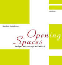 Open(ing) Spaces : Design as Landscape Architecture -- Hardback