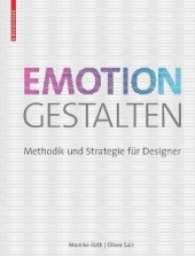 Emotion Gestalten : Methodik Und Strategie Fr Designer