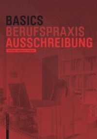 Basics Ausschreibung (Basics Berufspraxis) （2013. 85 S. 46 b/w ill. 220 mm）