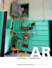 Int AR Interventions and Adaptive Reuse Vol.6 : The Experience Economy (Int | AR) （2015. 136 S. 150 col. ill., 50 b/w ld. 280 mm）