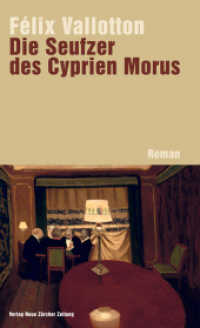 Die Seufzer des Cyprien Morus : Roman （1., Aufl. 2009. 228 S. 20.5 cm）