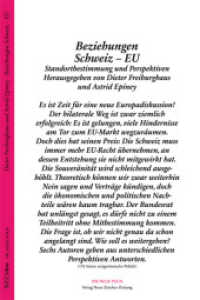 Beziehungen Schweiz - EU : Standortbestimmung und Perspektiven (NZZ Libro) （2010. 149 S. m. graph. Darst. 21 cm）