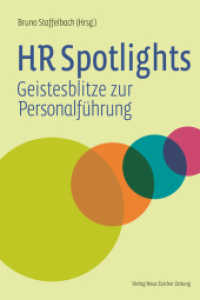 HR Spotlights : Geistesblitze zur Personalführung （2013. 200 S. Grafiken. 13.5 x 18.5 cm）