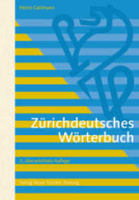 Zürichdeutsches Wörterbuch （3., überarb. Aufl. 2014. 724 S. Karten / Pläne, Illustration）