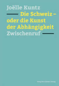 Die Schweiz - oder die Kunst der Abhängigkeit : Zwischenruf （1. Auflage. 2014. 120 S. 22 cm）