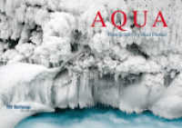 AQUA : Wasser und Eis （2014. 152 S. 60 Farbfotos, 4 SW-Fotos. 24 x 30 cm）