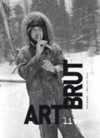 Art brut live （2015. 238 S. Farbfotos. 27.5 cm）