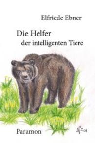 Die Helfer der intelligenten Tiere （2014. 71 S. 218 mm）