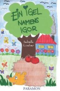 Ein Igel namens Igor （2015. 27 S. 216 mm）
