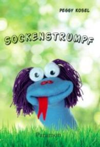 Sockenstrumpf (Sockenstrumpf Bd.1) （2016. 43 S. 216 mm）