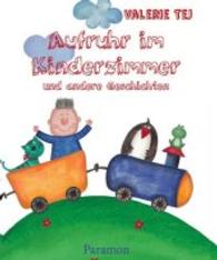 Aufruhr im Kinderzimmer und andere Geschichten （2016. 59 S. 216 mm）