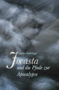 Jocasta und die Pfade zur Apocalypse （2017. 189 S. 210 cm）