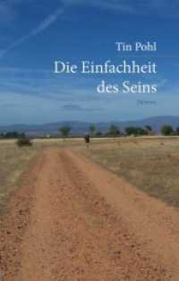 Die Einfachheit des Seins （2017. 230 S. 180 mm）