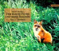Der kleine Fuchs und seine Freunde - Sommer (Der kleine Fuchs und seine Freunde .1) （2018. 101 S. 74 Abb. 210 x 297 cm）