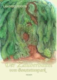 Der Zauberbaum vom Bonstettenpark : Thunerseemärchen （2018. 23 S. 13 Abb. 297 cm）