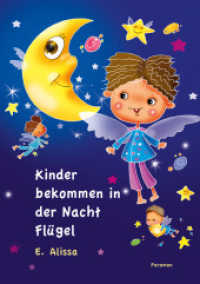 Kinder bekommen in der Nacht Flügel （2022. 14 S. 29.7 cm）