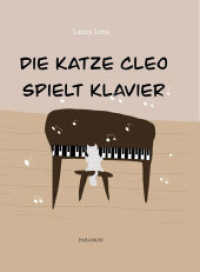 Die Katze Cleo spielt Klavier （2023. 27 S. 21 cm）