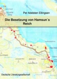 Die Besetzung von Hamsun's Reich （2016. 126 S. 304 mm）