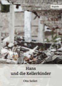 Hans und die Kellerkinder ... : Biografie （2017. 403 S. 210 cm）